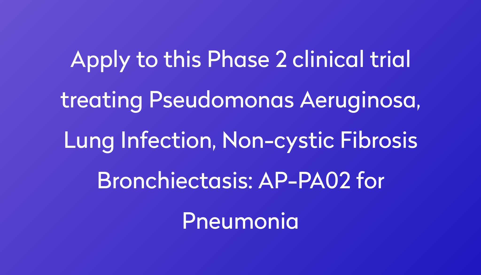 Ap Pa02 For Pneumonia Clinical Trial 2023 Power